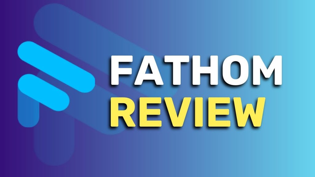Fathom Review